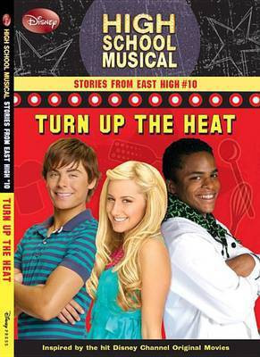Disney High School Musical: Stories from East High Turn Up the Heat(English, Paperback, Disney Books Helen)