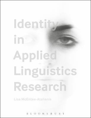 Identity in Applied Linguistics Research(English, Electronic book text, McEntee-Atalianis Lisa Dr)