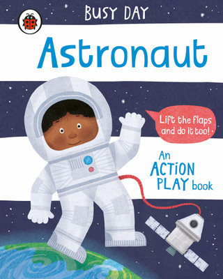 Busy Day: Astronaut(English, Board book, Green Dan)