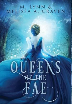 Queens of the Fae(English, Hardcover, Lynn M)