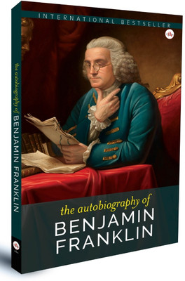 The Autobiography of Benjamin Franklin | Benjamin franklin| Hardcover | International bestseller book(Hardcover, Benjamin franklin)