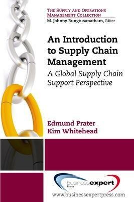 An Introduction to Supply Chain Management: A Global Supply Chain Support Perspective(English, Paperback, Prater Edmund)