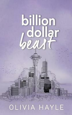 Billion Dollar Beast(English, Paperback, Hayle Olivia)