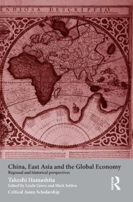 China, East Asia and the Global Economy(English, Paperback, Hamashita Takeshi)