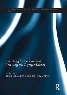 Coaching for Performance: Realising the Olympic Dream(English, Paperback, unknown)