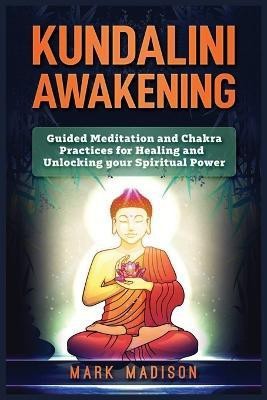 Kundalini Awakening(English, Paperback, Madison Mark)