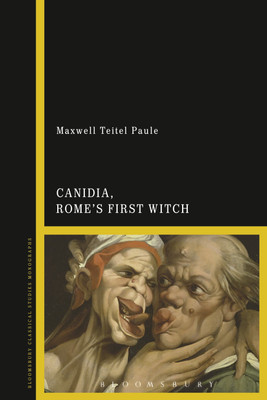 Canidia, Rome's First Witch(English, Paperback, Paule Maxwell Teitel Professor)