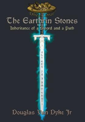 The Earthrin Stones Book 1 of 3(English, Paperback, Van Dyke Douglas Jr)