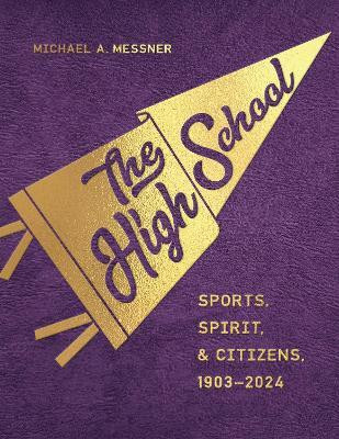 The High School(English, Hardcover, Messner Michael A.)