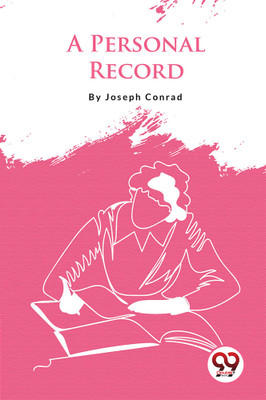 A Personal Record(Paperback, Joseph Conrad)