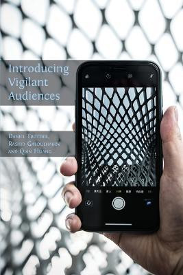 Introducing Vigilant Audiences(English, Paperback, unknown)