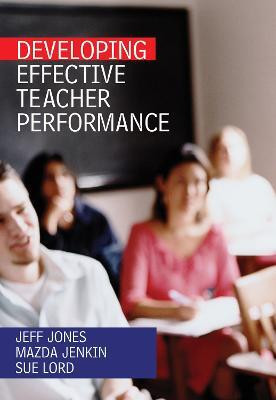 Developing Effective Teacher Performance(English, Electronic book text, Jones Jeff)