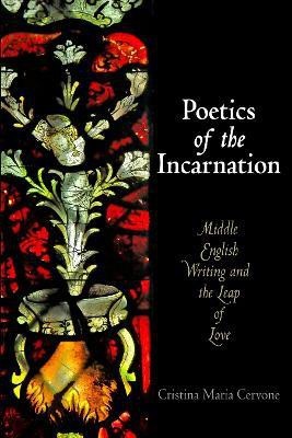 Poetics of the Incarnation(English, Electronic book text, Cervone Cristina Maria)