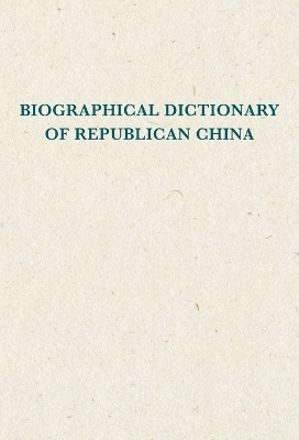 Biographical Dictionary of Republican China(English, Hardcover, unknown)