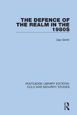 The Defence of the Realm in the 1980s(English, Paperback, Smith Dan)