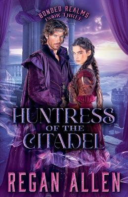 Huntress of the Citadel(English, Paperback, Allen Regan)