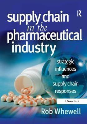 Supply Chain in the Pharmaceutical Industry(English, Hardcover, Whewell Rob)