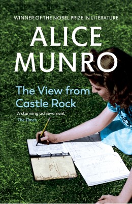 The View from Castle Rock(English, Paperback, Munro Alice)