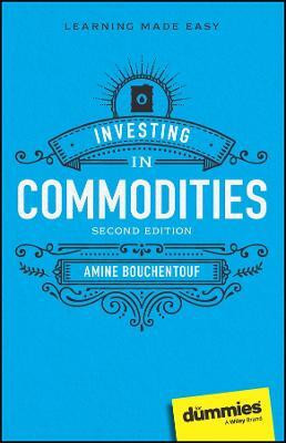 Investing in Commodities For Dummies(English, Paperback, Bouchentouf Amine)