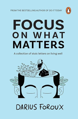 FOCUS ON WHAT MATTERS BY DARIOUS FOROUS + FREE BOOK MARKS  - Focus on what matters(Paperback, DARIOUS FOROUS)