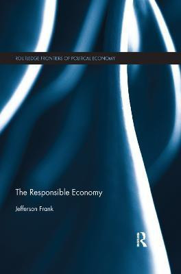 The Responsible Economy(English, Paperback, Frank Jefferson)