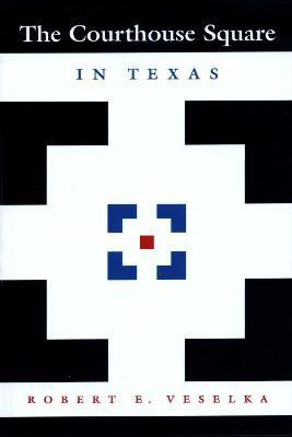 The Courthouse Square in Texas(English, Paperback, Veselka Robert E.)