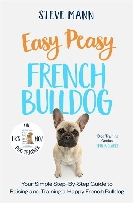 Easy Peasy French Bulldog(English, Paperback, Mann Steve)
