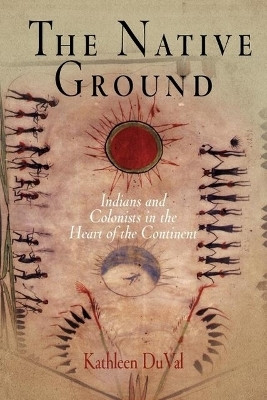 The Native Ground(English, Electronic book text, DuVal Kathleen)
