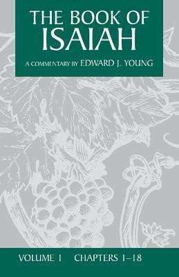 Book of Isaiah: Chapters 1-18 v. 1(English, Paperback, Young Edward J.)