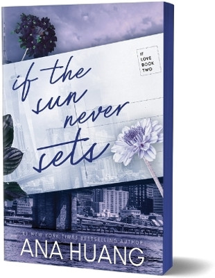 If the Sun Never Sets(English, Paperback, Huang Ana)