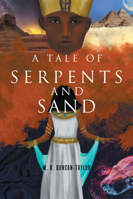 A Tale of Serpents and Sand(English, Hardcover, Duncan-Taylor M R)