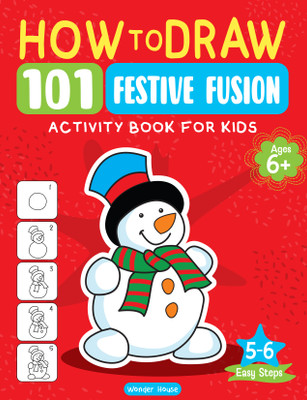 How to Draw 101 Festive Fusion(English, Board book, Wonder House Books)