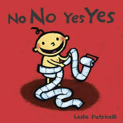 No No Yes Yes(English, Board book, Patricelli Leslie)
