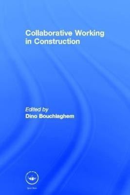 Collaborative Working in Construction(English, Hardcover, unknown)
