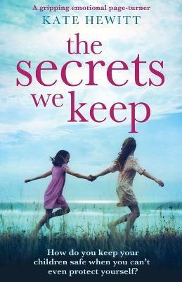 The Secrets We Keep(English, Paperback, Hewitt Kate)