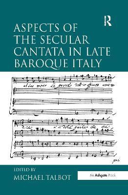 Aspects of the Secular Cantata in Late Baroque Italy(English, Paperback, unknown)