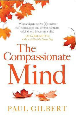 The Compassionate Mind(English, Paperback, Gilbert Paul Prof)