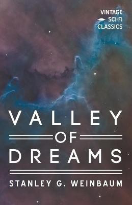 Valley of Dreams(English, Paperback, Weinbaum Stanley G)