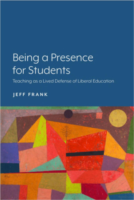 Being a Presence for Students(English, Paperback, Frank Jeff)