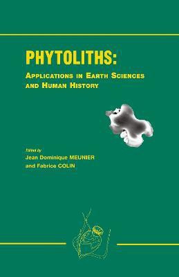 Phytoliths - Applications in Earth Science and Human History(English, Hardcover, unknown)