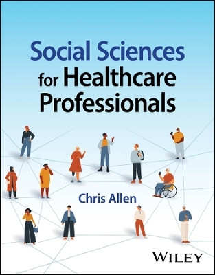 Social Sciences for Healthcare Professionals(English, Paperback, Allen Chris)