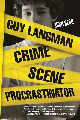 Guy Langman, Crime Scene Procrastinator(English, Paperback, Berk Josh)