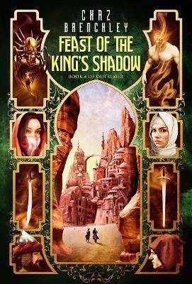 The Feast of the King's Shadow(English, Paperback, Brenchley Chaz)