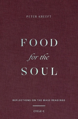 Food for the Soul(English, Hardcover, Kreeft Peter)