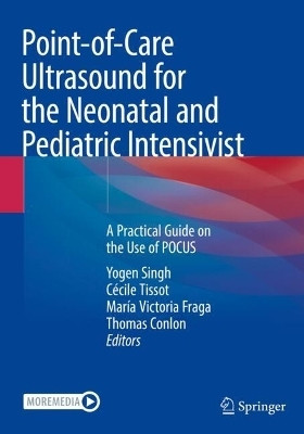 Point-of-Care Ultrasound for the Neonatal and Pediatric Intensivist(English, Paperback, unknown)