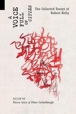 A Voice Full of Cities(English, Paperback, Kelly Robert)