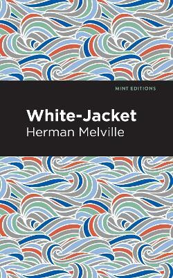 White-Jacket(English, Hardcover, Melville Herman)