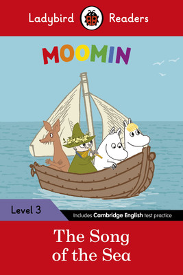 Ladybird Readers Level 3 - Moomin - The Song of the Sea (ELT Graded Reader)(English, Paperback, Ladybird Tove)
