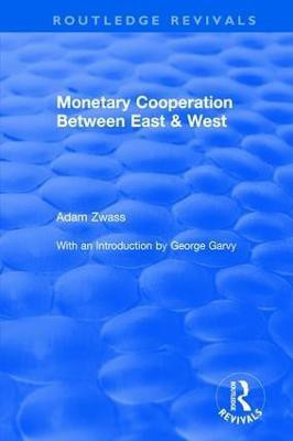 Monetary Cooperation Between East and West(English, Paperback, Zwass Adam)