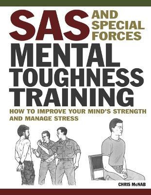 SAS and Special Forces Mental Toughness Training(English, Paperback, McNab Chris)